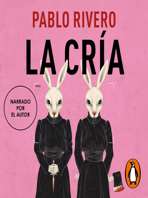 Title details for La cría by Pablo Rivero - Available